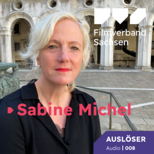 Auslöser Audio 08: Sabine Michel