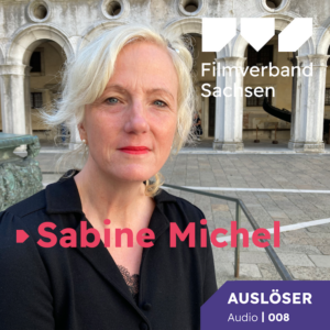 Auslöser Audio - Der Podcast vom Filmverband Sachsen