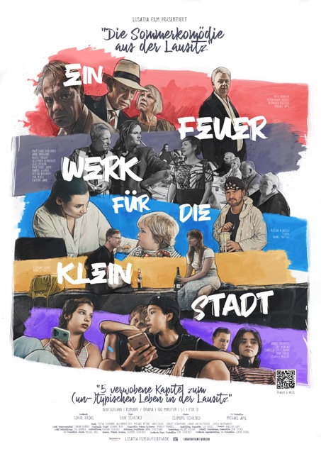 Mittel (DRUCK_Final Plakat EIN FEUERWERK FÜR DIE KLEINSTADT KINOFILM LUSATIA FILM 2024 Kopie)
